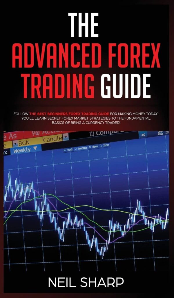 1749211932 the advanced forex trading guide follow the best beginners forex.jpg