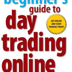 A beginners guide to day trading online 2nd edition.jpg
