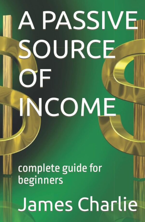 A passive source of income complete guide for beginners.jpg