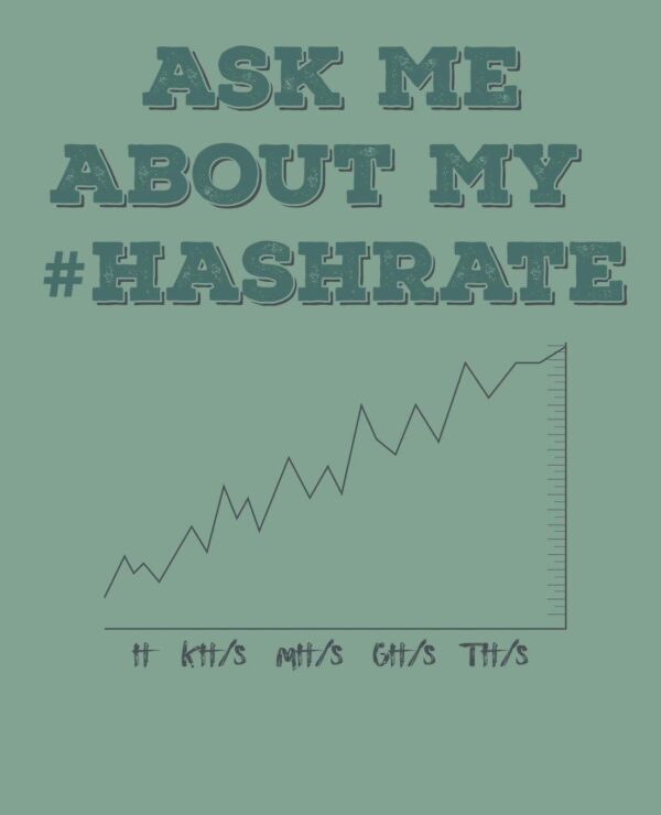 Ask me about my hashrate crypto mining.jpg