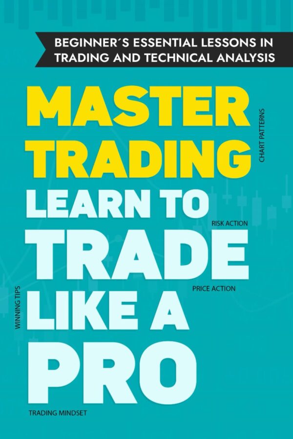 Beginners essential lessons in trading and technical analysis an in depth.jpg