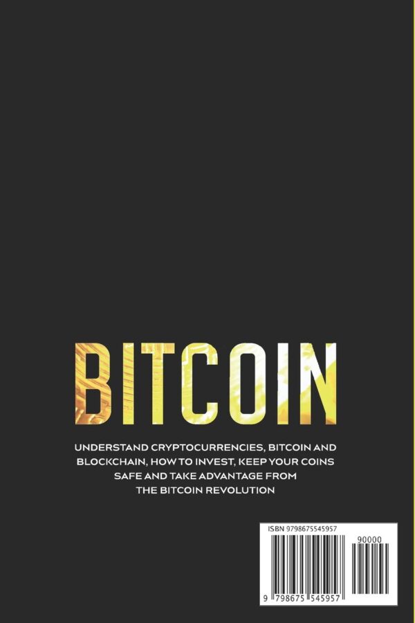 Bitcoin understand cryptocurrencies bitcoin and blockchain how to invest keep your coins safe and take advantage from the bitcoin revolution.jpg