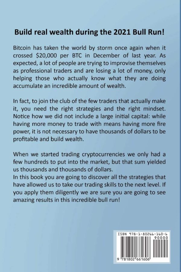 Bitcoin and cryptocurrency trading crypto trading strategies for beginners to make a killing in the 2021 bull run learn the technical and . patterns that work in the world of blockchain.jpg