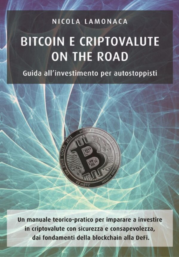 Bitcoin e criptovalute on the road italian edition.jpg