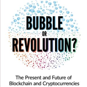 Bubble or revolution the future of bitcoin blockchains and cryptocurrencies.jpg
