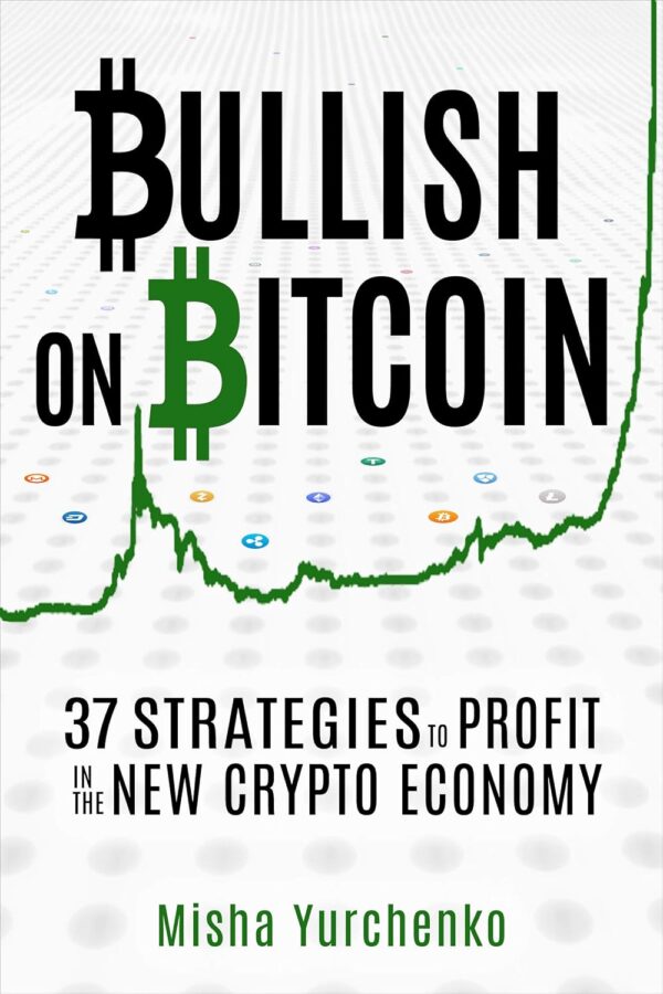 Bullish on bitcoin 37 strategies to profit in the new.jpg