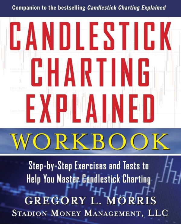 Candlestick charting explained workbook step by step exercises and tests to help.jpg