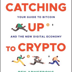 Catching up to crypto your guide to bitcoin and the.jpg