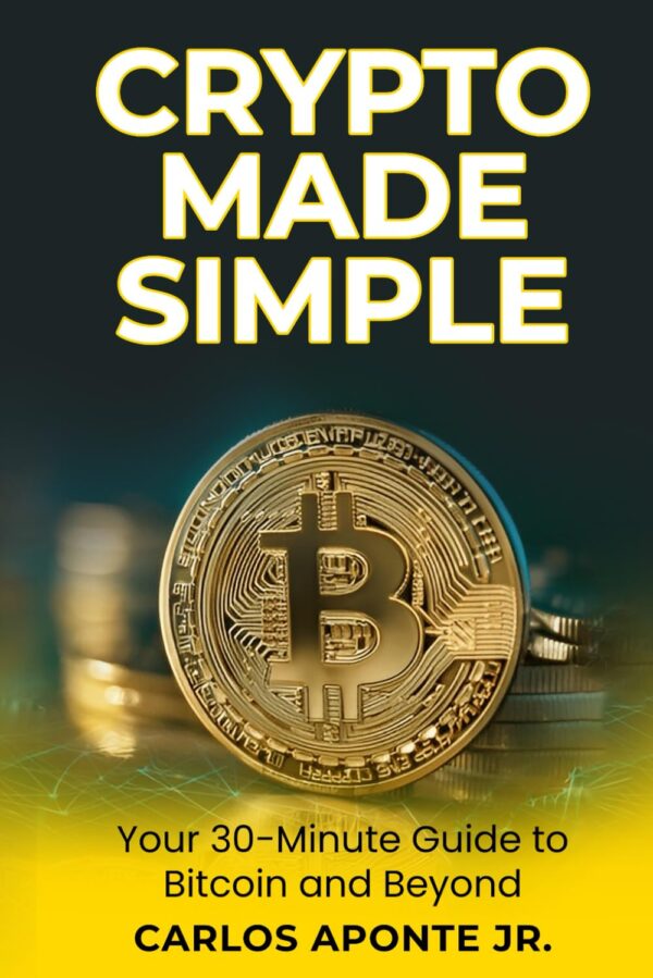 Crypto made simple a beginners 30 minute guide to bitcoin ethereum.jpg