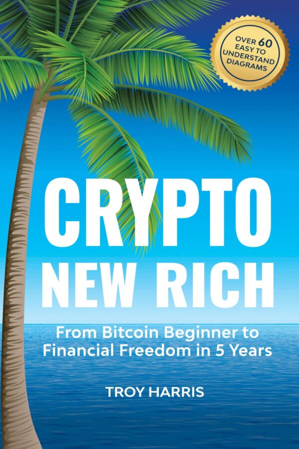 Crypto new rich from bitcoin beginner to financial freedom in.jpg