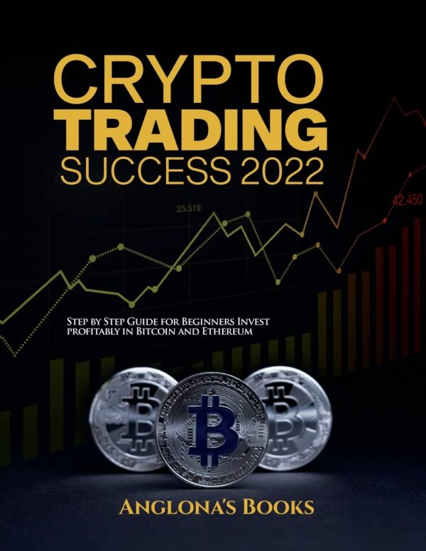 Crypto trading success 2022 step by step guide for beginners.jpg