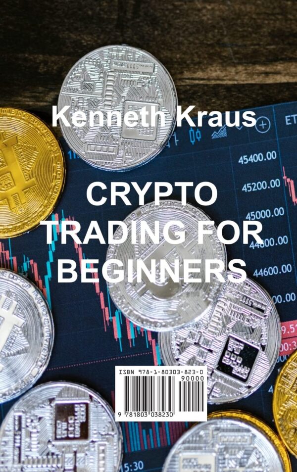 Crypto trading for beginners an easy guide to making passive income through crypto trading.jpg