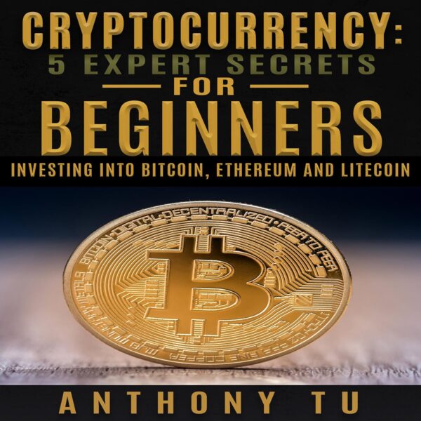 Cryptocurrency 5 expert secrets for beginners investing into bitcoin ethereum.jpg