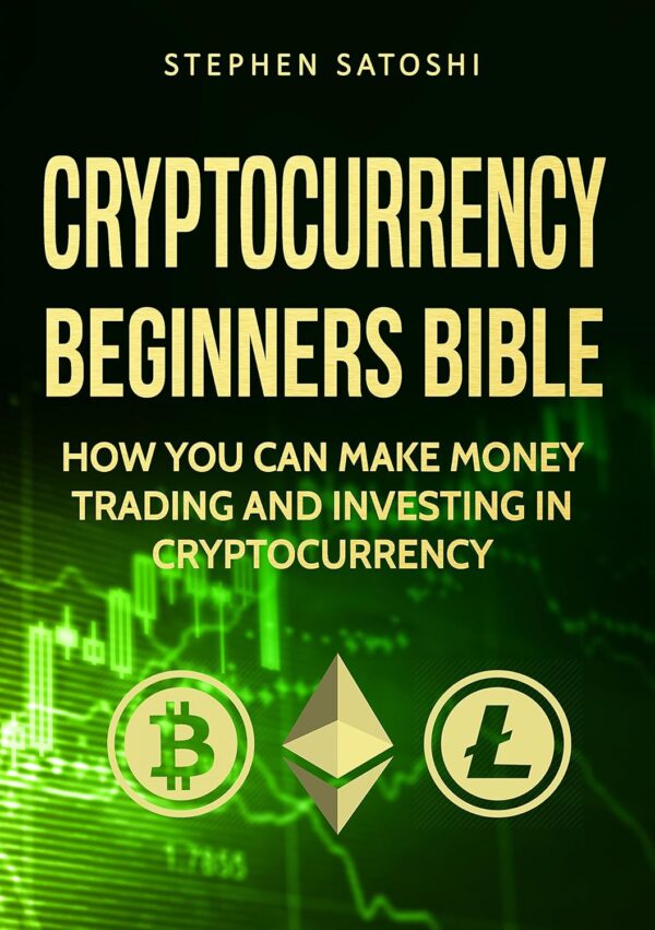 Cryptocurrency beginners bible how you can make money trading.jpg
