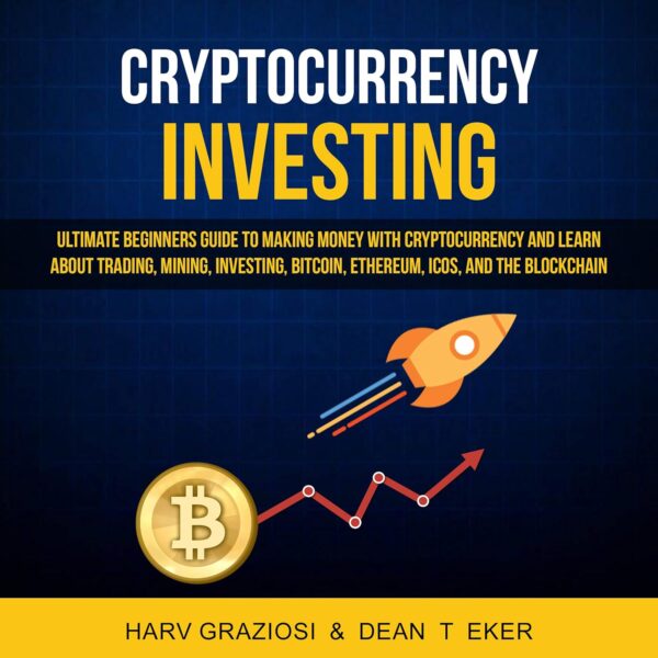 Cryptocurrency investing ultimate beginners guide to making money with cryptocurrency.jpg