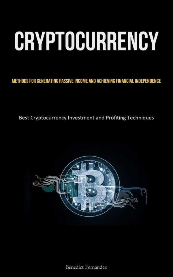 Cryptocurrency methods for generating passive income and achieving financial independence.jpg