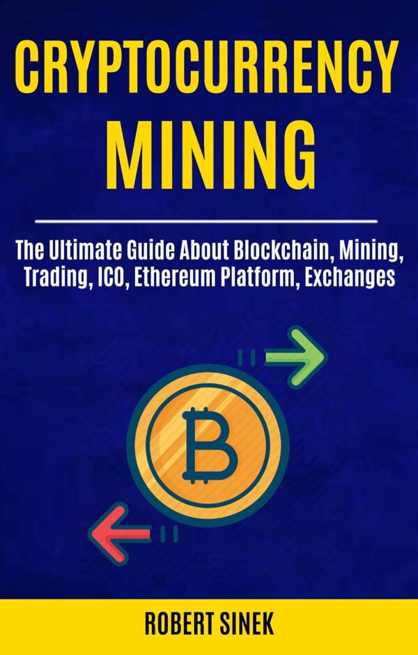 Cryptocurrency mining the ultimate guide about blockchain mining trading ico.jpg