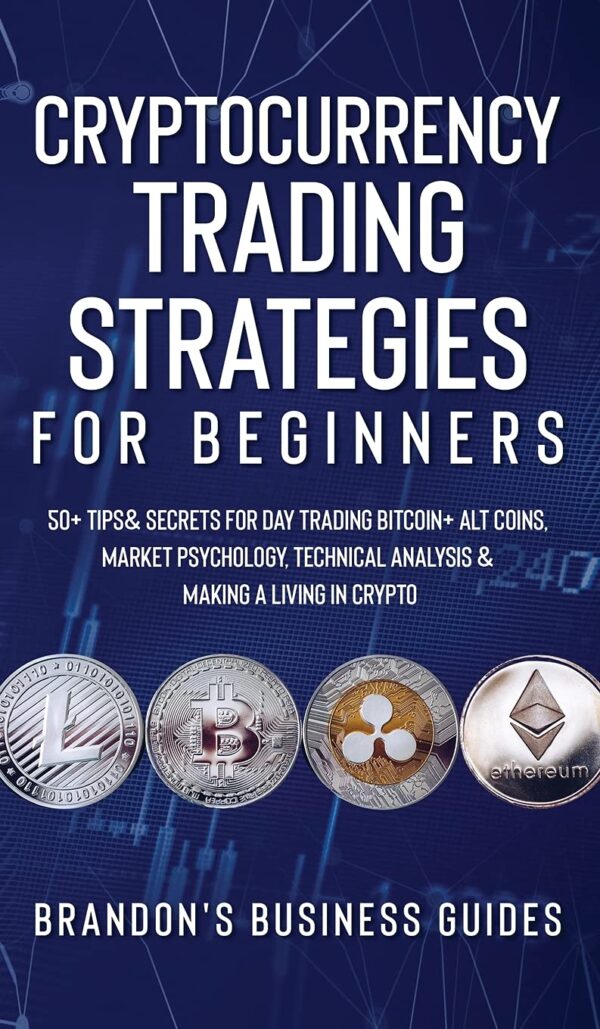 Cryptocurrency trading strategies for beginners 50 tips secrets for day.jpg