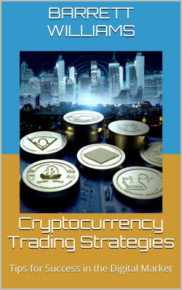 Cryptocurrency trading strategies tips for success in the digital market.jpg