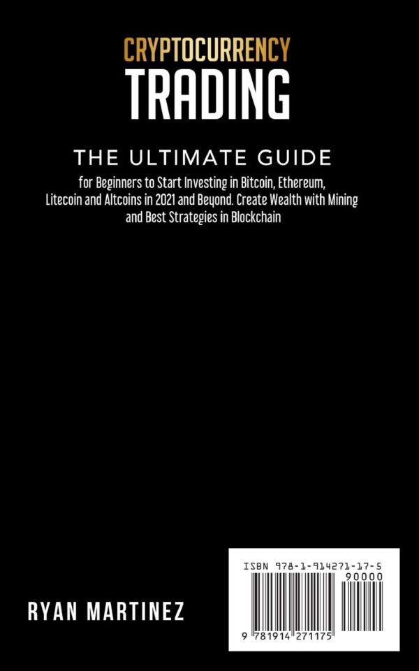 Cryptocurrency trading the ultimate guide for beginners to start investing in bitcoin ethereum litecoin and altcoins in 2021 and beyond. create . best strategies in blockchain trading life.jpg