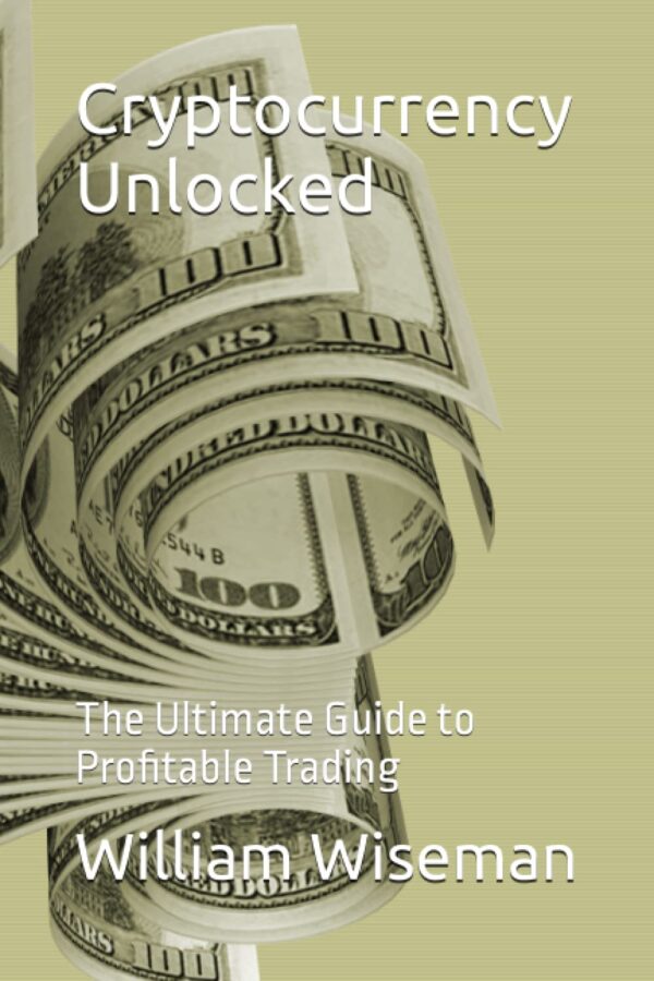 Cryptocurrency unlocked the ultimate guide to profitable trading.jpg