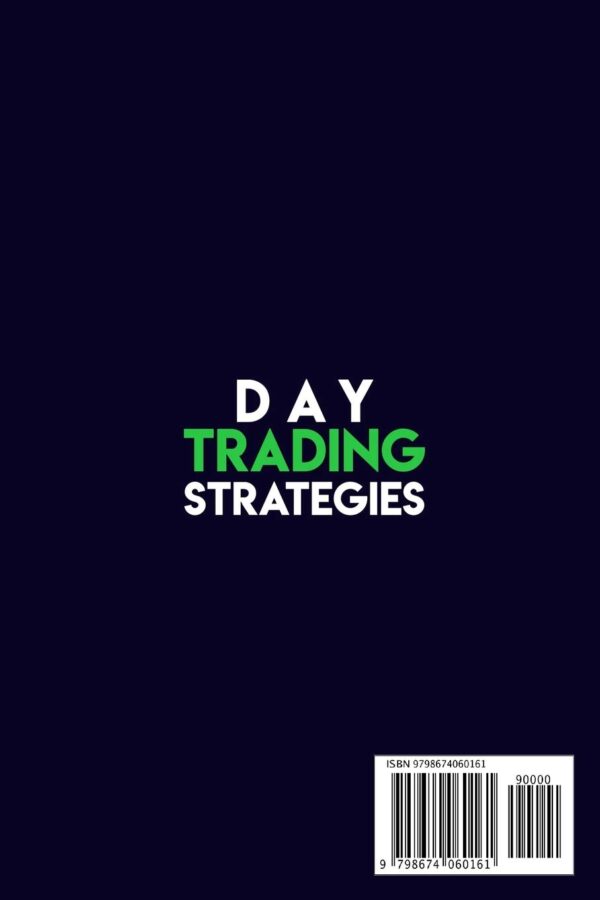 Day trading strategies the complete guide with all the advanced tactics for stock and options trading strategies. find here the tools you will need to invest in the forex market.jpg