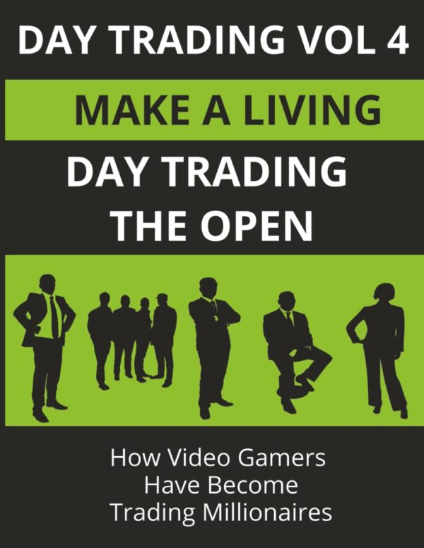 Day trading vol 4 day trading the open.jpg