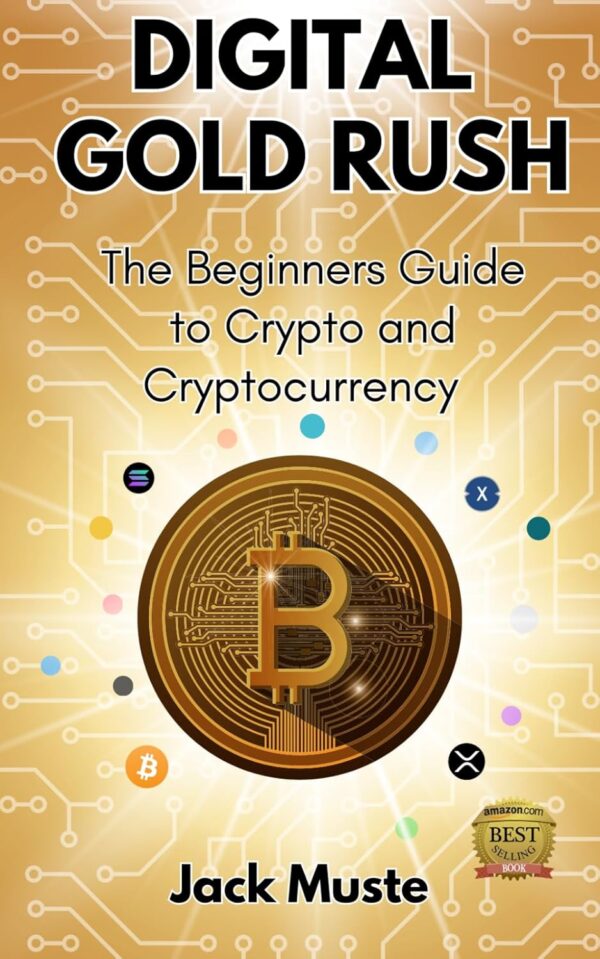 Digital gold rush the beginners guide to crypto and cryptocurrency.jpg