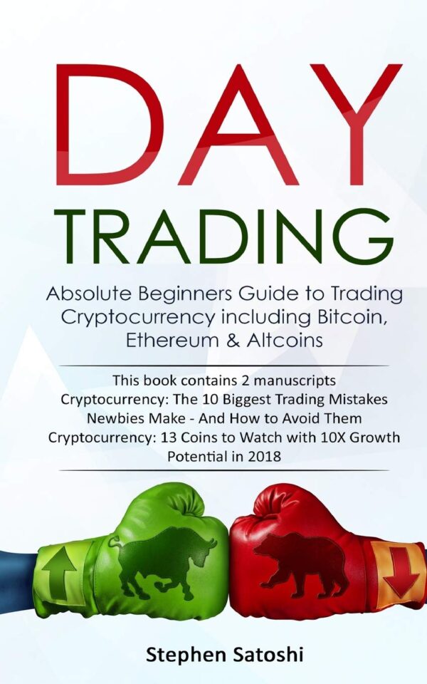 Day trading absolute beginners guide to trading cryptocurrency including bitcoin.jpg