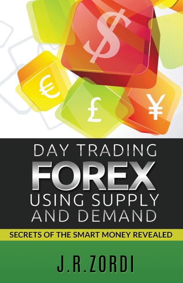 Day trading forex using supply and demand secrets of the.jpg