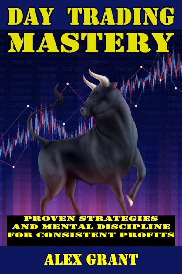 Day trading mastery proven strategies and mental discipline for consistent.jpg