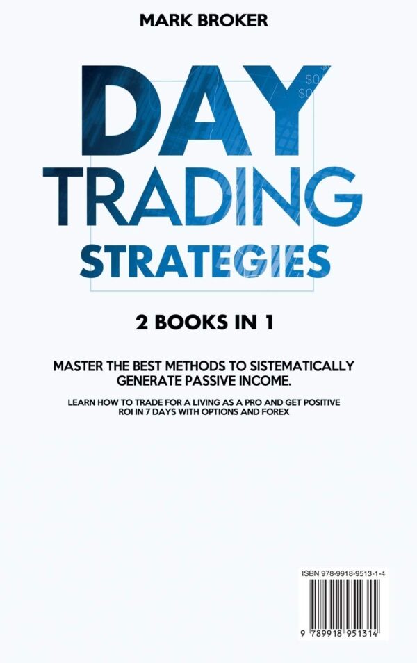 Day trading strategies master the best methods to sistematically generate passive income. learn how to trade for a living as a pro and get positive roi in 7 days with options and forex.jpg