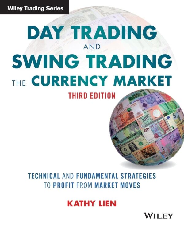 Day trading and swing trading the currency market technical and.jpg