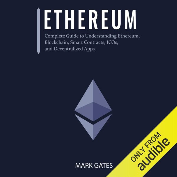 Ethereum complete guide to understanding ethereum blockchain smart contracts icos.jpg