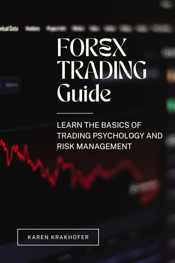 Forex trading guide learn the basics of trading psychology and.jpg