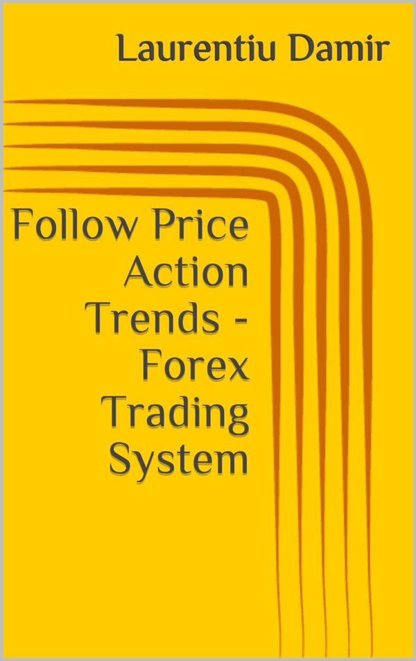 Follow price action trends forex trading system technical analysis.jpg