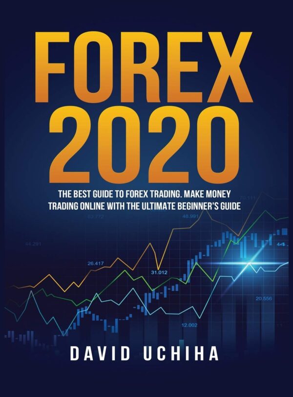 Forex 2020 the best guide to forex trading make money.jpg