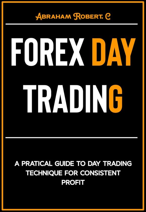 Forex day trading a practical guide to day trading technique.jpg