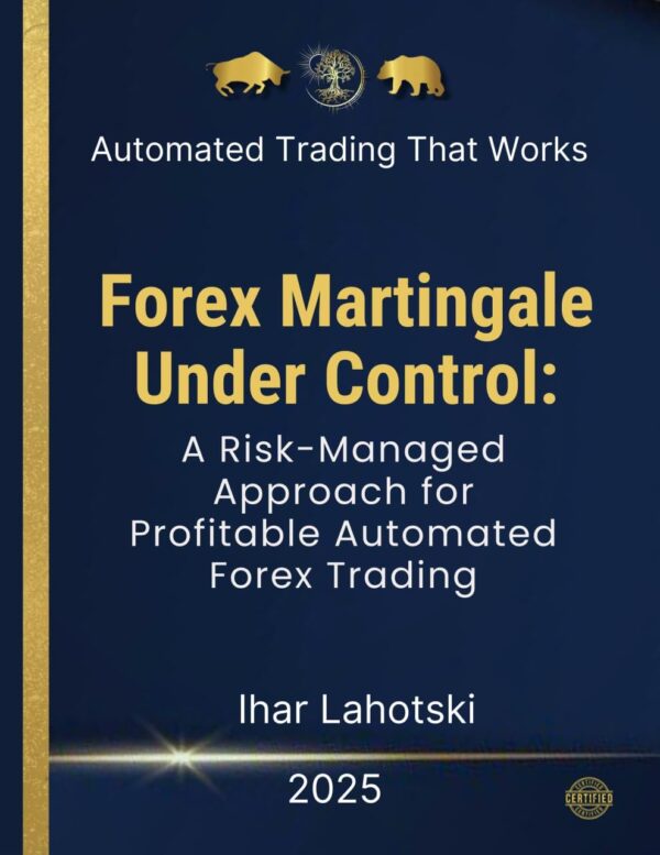 Forex martingale under control a risk managed approach for profitable automated.jpg