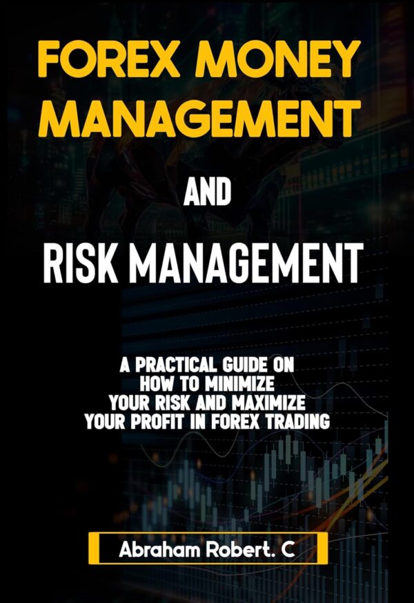 Forex money management and risk management a practical guide on.jpg
