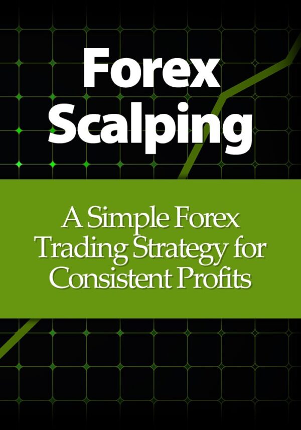Forex scalping a simple forex trading strategy for consistent profits.jpg