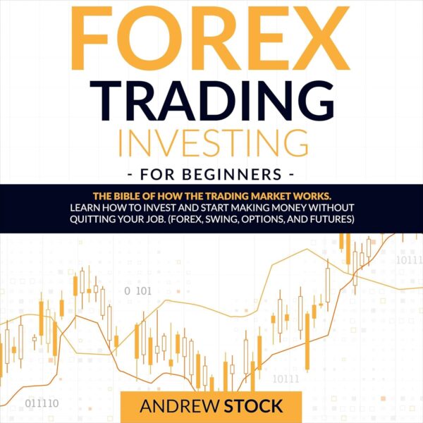 Forex trading investing for beginners the bible of how the.jpg
