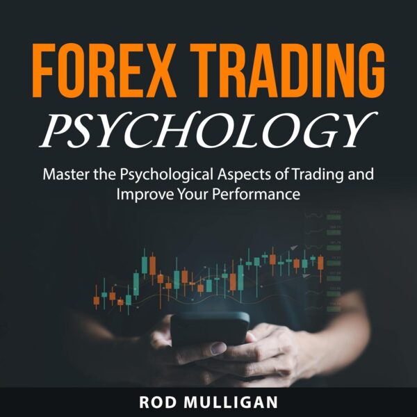 Forex trading psychology master the psychological aspects of trading and.jpg