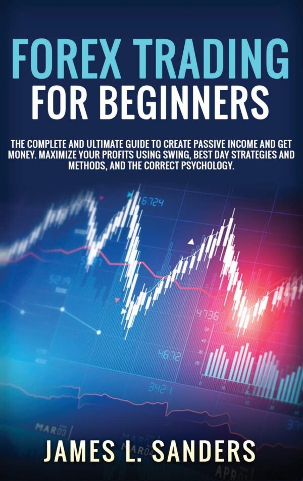 Forex trading for beginners the complete and ultimate guide to.jpg