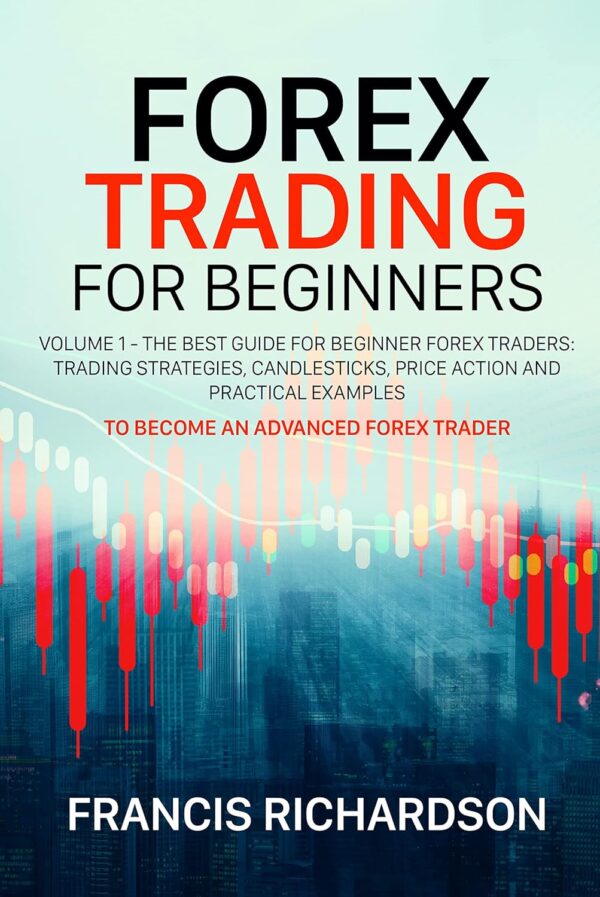 Forex trading for beginners volume 1 the best guide.jpg