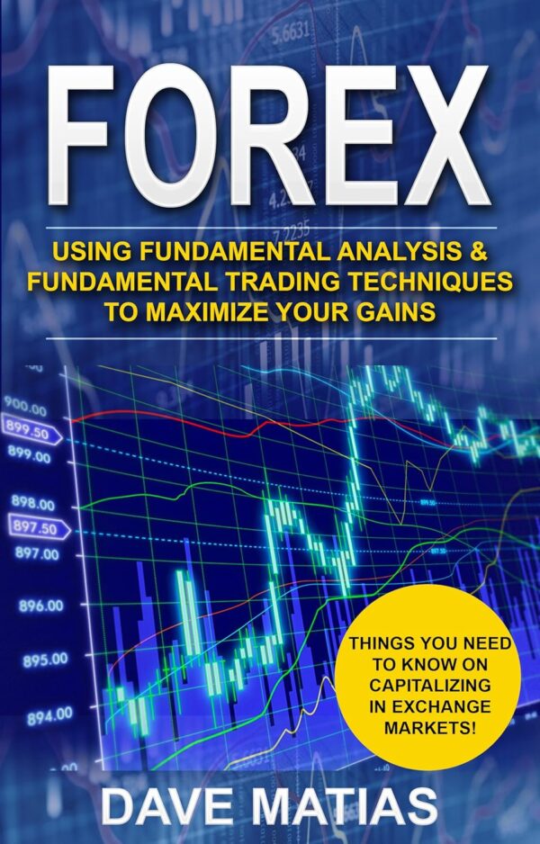 Forex using fundamental analysis fundamental trading techniques to maximize.jpg