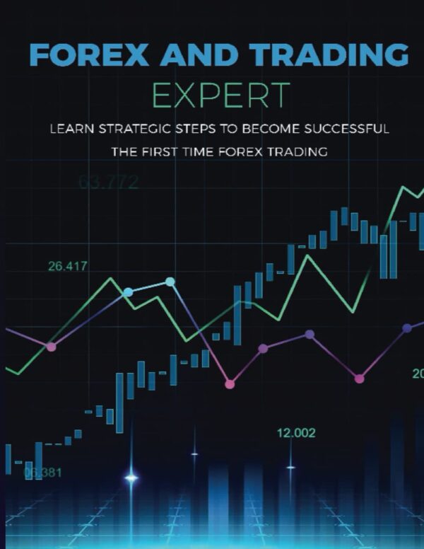 Forex and trading expert learn strategic steps to become successful.jpg