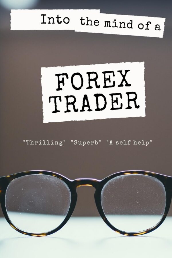 Into the mind of a forex trader.jpg