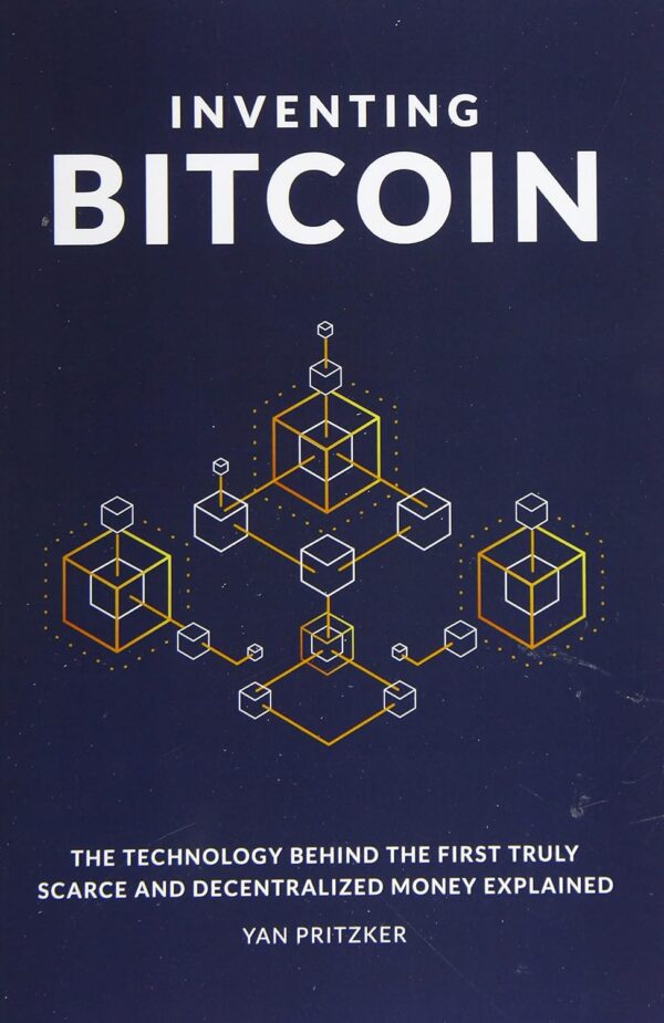 Inventing bitcoin the technology behind the first truly scarce and.jpg