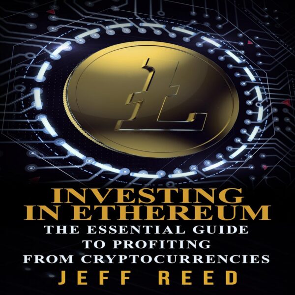 Investing in ethereum the essential guide to profiting from cryptocurrencies.jpg